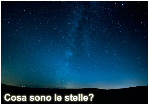 Cosa sono le stelle?