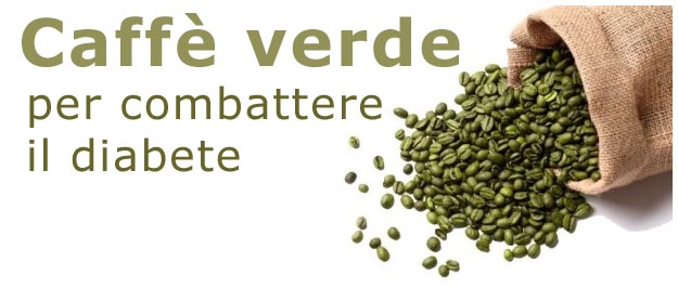 Caffè verde per combattere il diabete Caffè verde