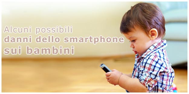 Danni dello smartphone sui bambini Danni cellulare bambini