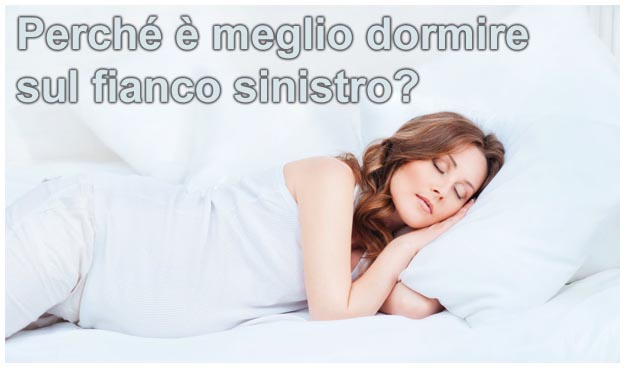 Dormire sulla schiena aumenta il rischio di morte in utero Dormire in gravidanza sul fianco sinistro