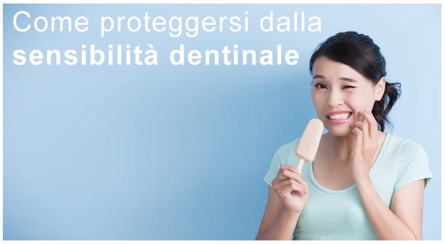 Come proteggersi dalla sensibilità dentinale Rimedi sensibilità dentinale