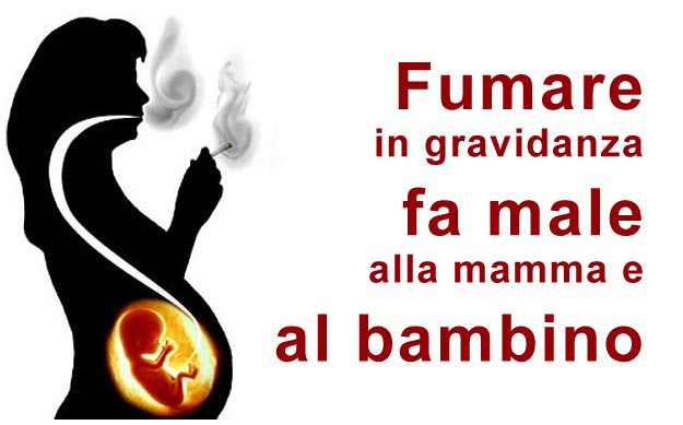 Fumare in gravidanza fa male