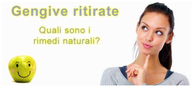 Rimedi gengive ritirate