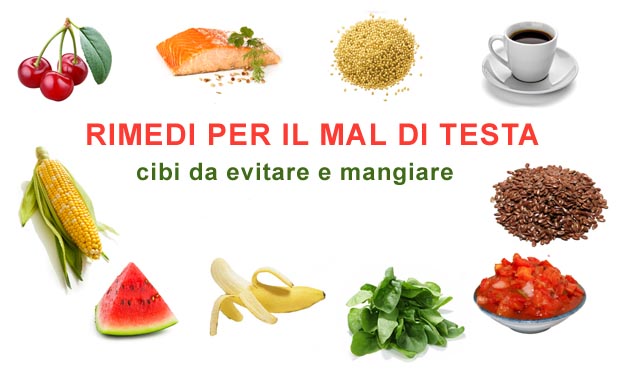 Rimedi per il mal di testa: la dieta Dieta per il mal di testa