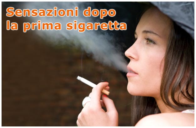 Sensazioni dopo la prima sigaretta Prima sigaretta sensazioni