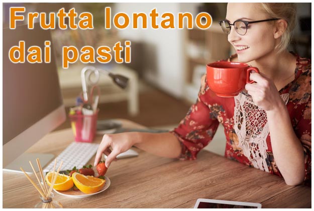 Frutta lontano dai pasti