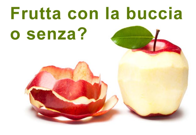 Frutta con la buccia o senza Frutto con la buccia