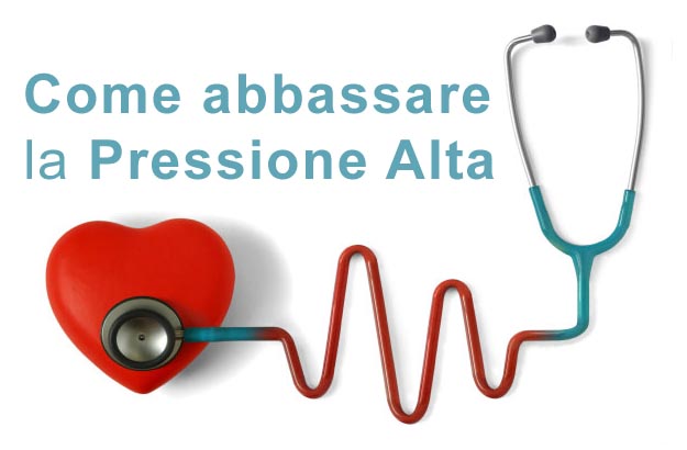 Come abbassare la pressione alta