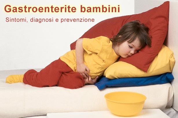 Gastroenterite bambini: sintomi, diagnosi e prevenzione Gastroenterite virale