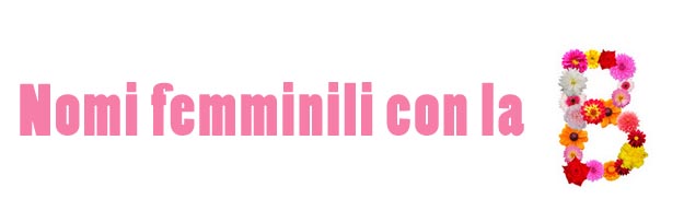 Nomi femminili con la lettera B