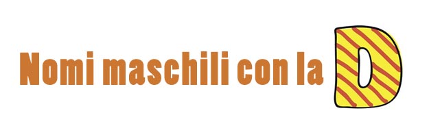 Nomi maschili con la lettera D