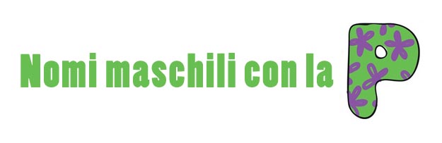 Nomi maschili con la lettera P