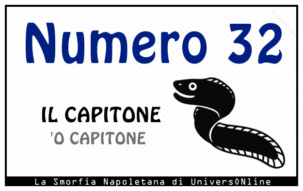 Significato del numero 32 Significato del numero 32: Il capitone