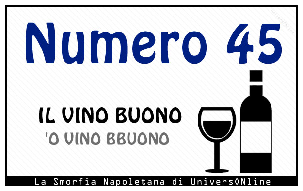 Significato del numero 45: Il vino buono