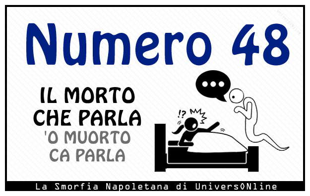 Significato del numero 48 Significato del numero 48: Il morto che parla