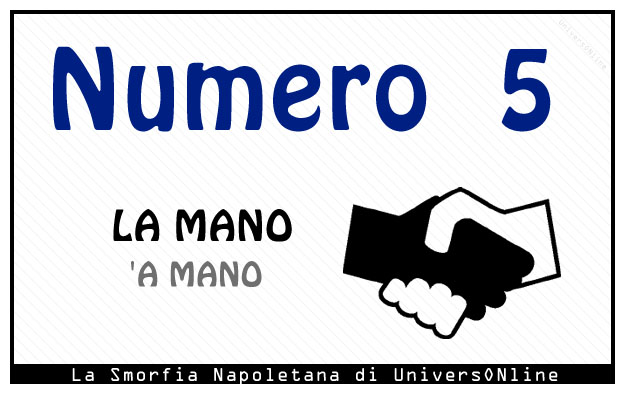 Significato del numero 5 Significato del numero 5: La mano