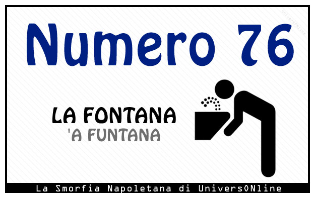 Significato del numero 76 Significato del numero 76: La fontana