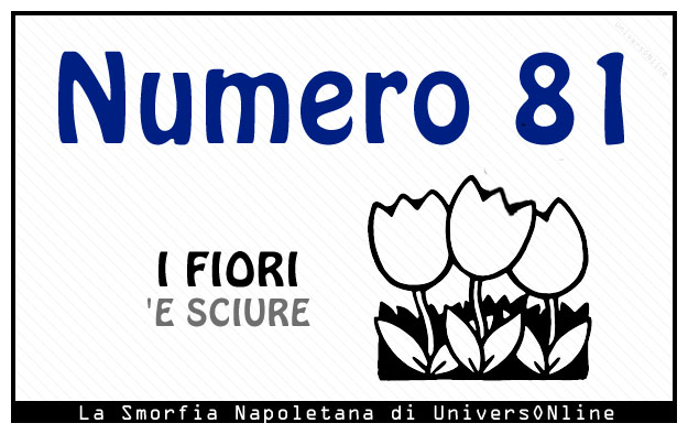 Numero 81 Nella Smorfia Napoletana