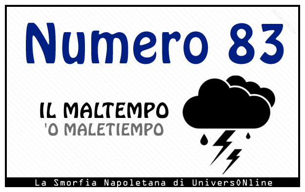 Significato del numero 83 Significato del numero 83: Il maltempo
