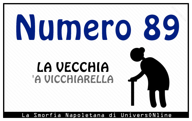 Significato del numero 89 Significato del numero 89: La vecchia